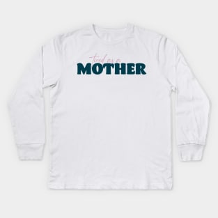 Tired as a Mother Kids Long Sleeve T-Shirt